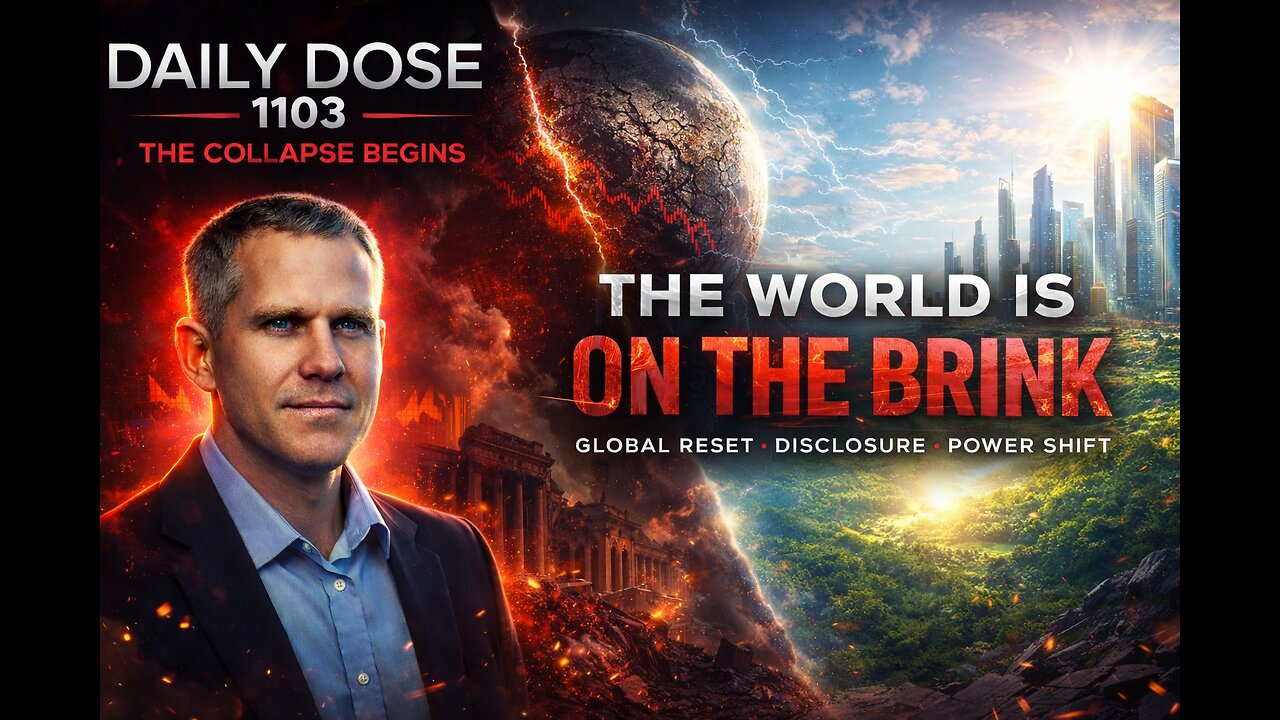 The World Is On The Brink| Ep. 1103 The Daily Dose