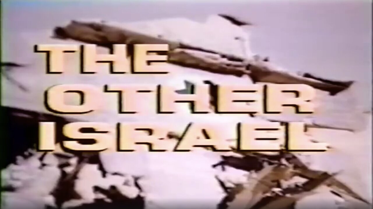 The Other Israel | Original Documentary by Ted Pike (Repost)