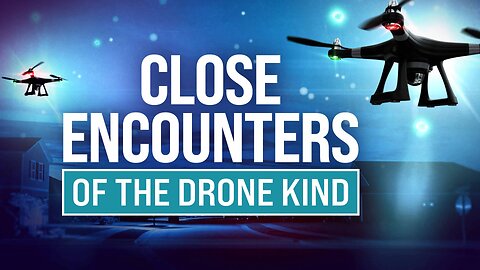 Close Encounters of the Drone Kind | Fox Nation | 12/23/2024