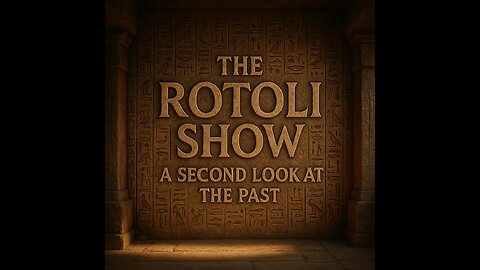 The Rotoli Show S2-Episode 7: A Second Look at the Past