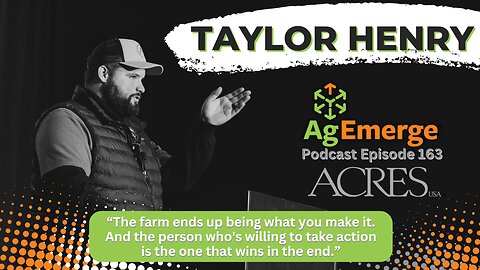 AgEmerge Podcast 163 with Taylor Henry of ACRES U.S.A