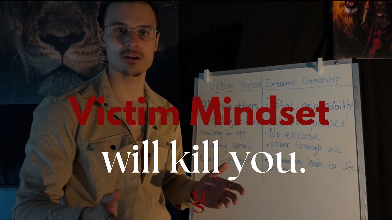 Take Responsibility. No victim Mindset.