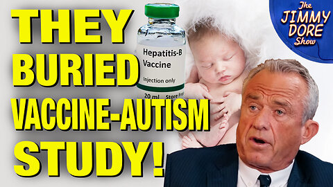 Covid Vaccine-Austism Link Remains UN-DEBUNKED Says RFK