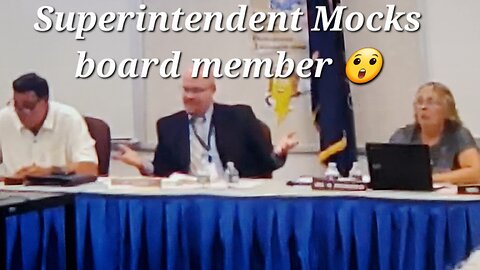 Superintendent mocks school board member