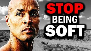 David Goggins’ Brutal Wake-Up Call: STOP Being Soft!