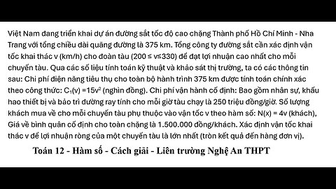 Toán 12: Việt Nam đang triển khai dự án đường sắt tốc độ cao chặng Thành phố Hồ Chí Minh -