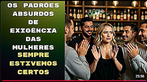 OS PADRÕES ABSURDOS EXIGIDOS PELAS MULHERES ESTÁ ACABANDO COM QUALQUER TIPO DE INTERAÇÃO!