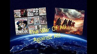 The War Of All Against All...