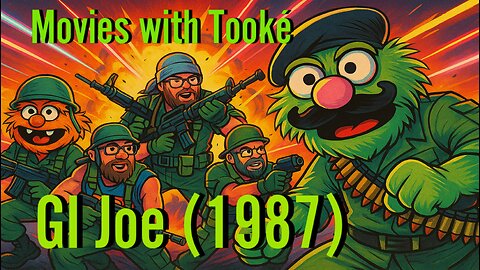 Movies with Tookè: GI Joe (1987)