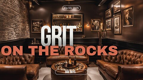#55 Why Do Some Women Love Bad Boys? And Why It Never Ends Well | Grit on the Rocks Podcast