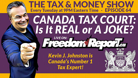 The Tax & Money Show Episode 64 with Kevin J Johnston - TAX COURT: REAL OR A JOKE?