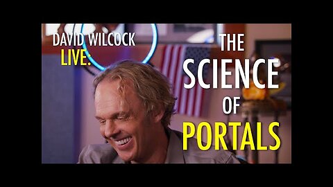 David Wilcock: AMERICA CONTROLS TIME-SPACE.David reveals the science of portals PART3