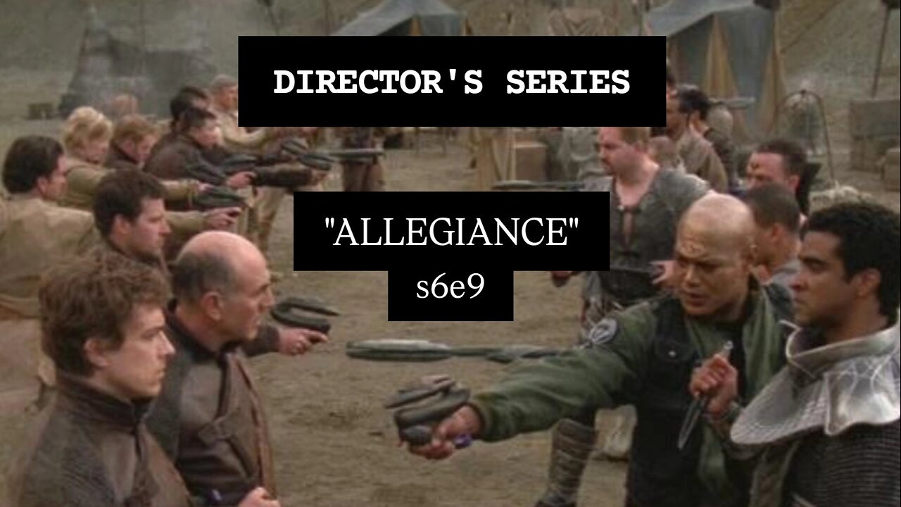 SG-1 Directors Series "Allegiance" s6e9 | STARGATE BONUS