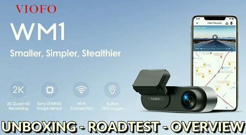 Aussiecams - Viofo WM1 single channel dashcam Unboxing, Roadtest, Overview