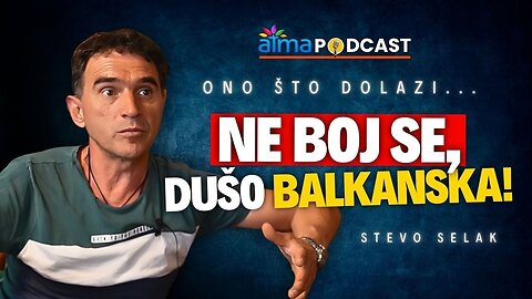 Ako Vas je strah budućnosti, ovo trebate čuti! ¦ Stevo Selak podcast