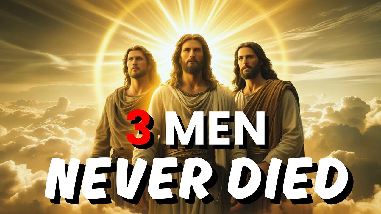 🚨The 3 Men Who Never Died