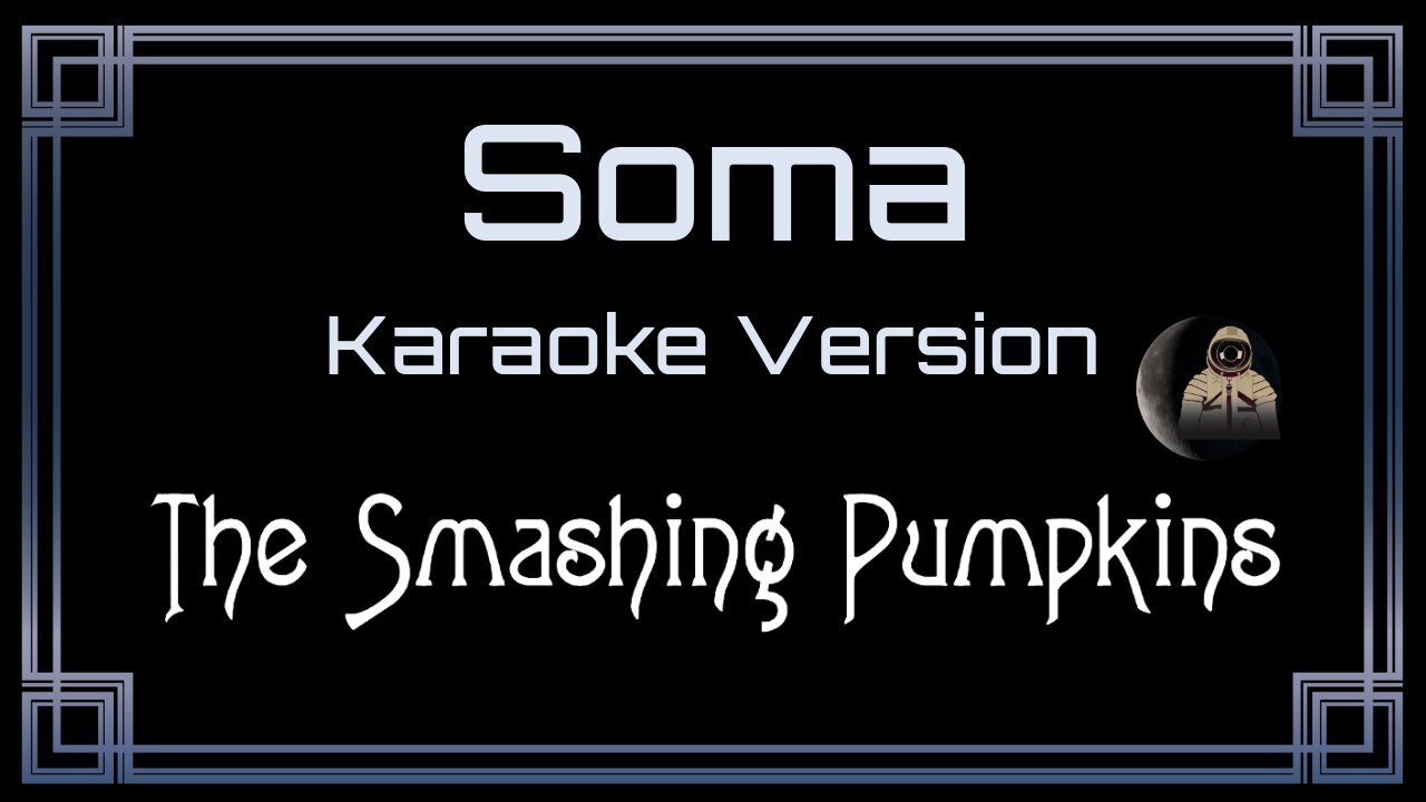 The Smashing Pumpkins - Soma (CC)