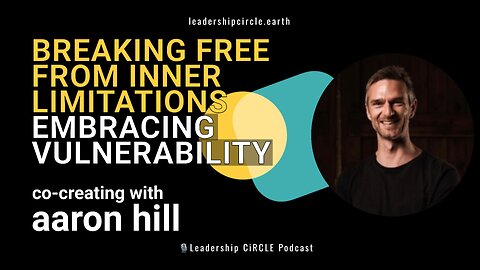 Breaking Free from Inner Limitations 💫 with Aaron Hill