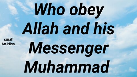 Who obey Allah and his Messenger Muhammad