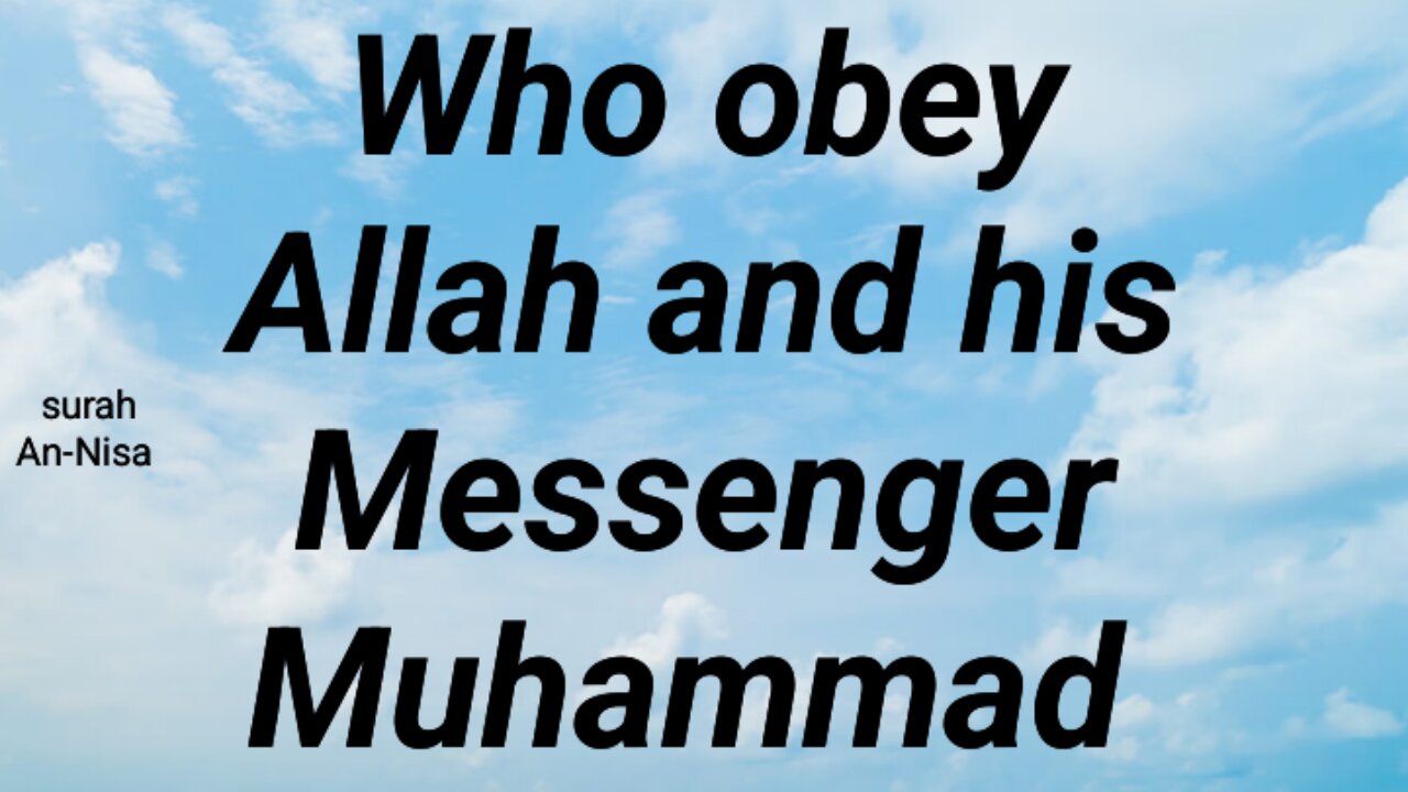 Who obey Allah and his Messenger Muhammad