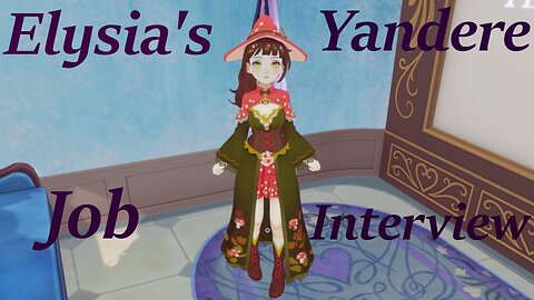 Elysia's Yandere Job Interview 