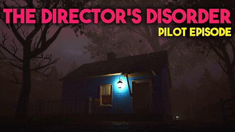 THE DIRECTOR'S DISORDER PILOT EPISODE is a surprisingly good game similar to FEARS TO FATHOM 🤔