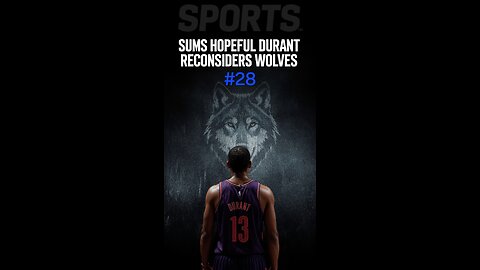 Report: Suns hopeful Durant reconsiders Wolves.