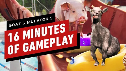 Goat Simulator 3 - 16 Minutes of Gameplay