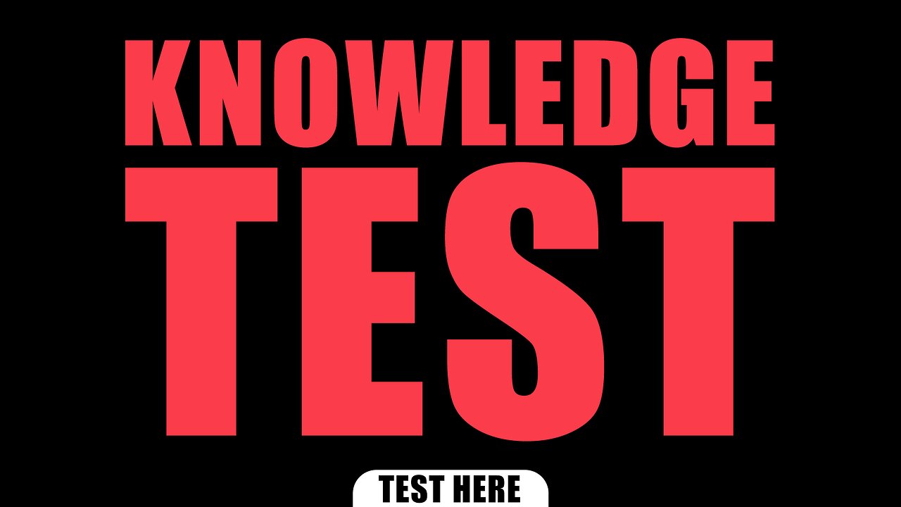 Test Your Knowledge Here!