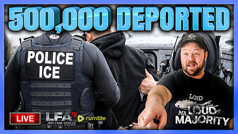 OVER HALF A MILLION ILLEGALS DEPORTED ALREADY | LOUD MAJORITY 10.21.25 3PM