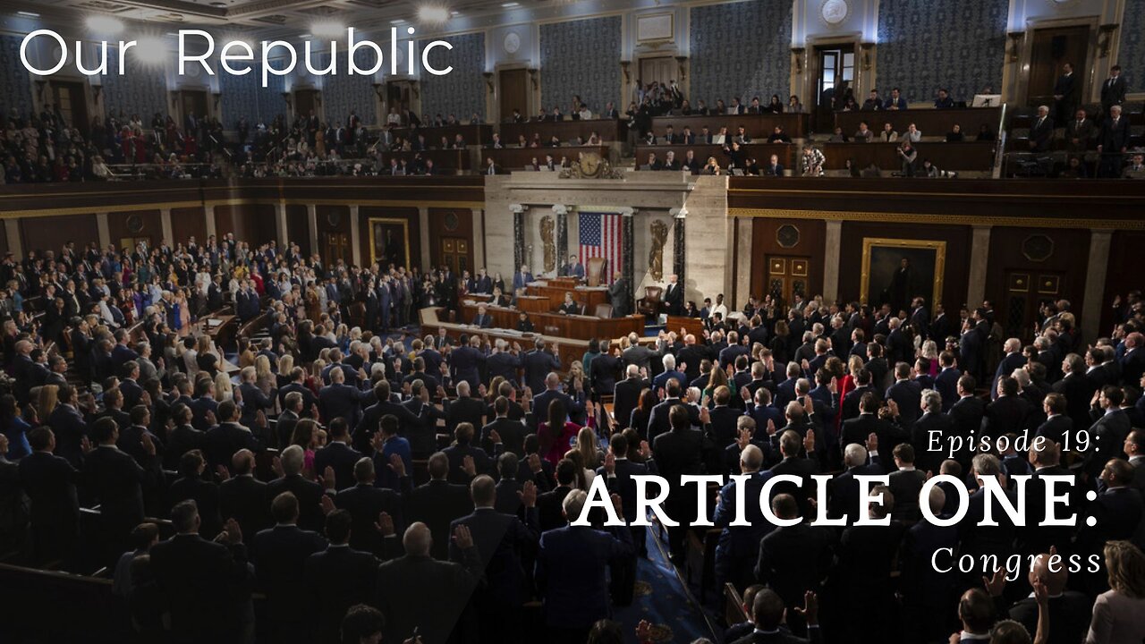 Episode 19 – Article One: Congress