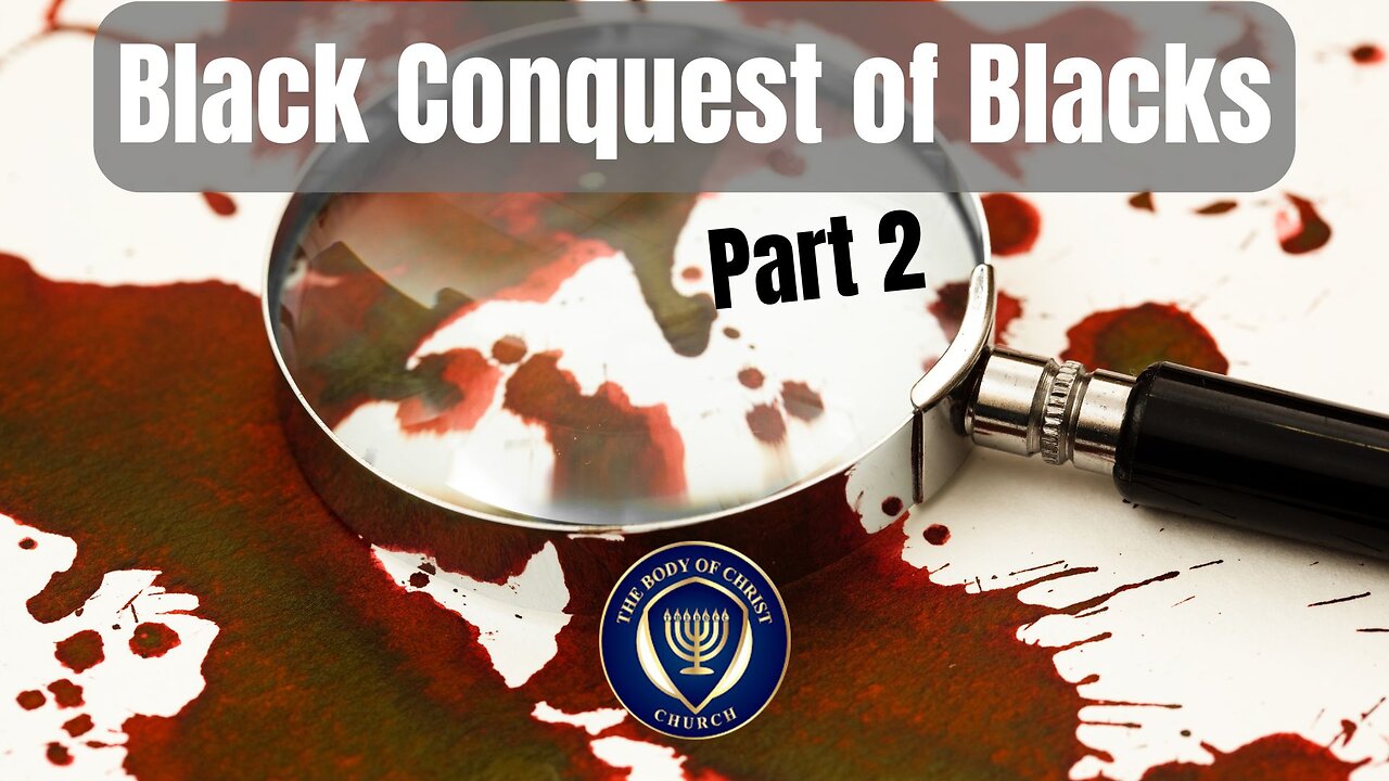 Black on Black Conquest part 2
