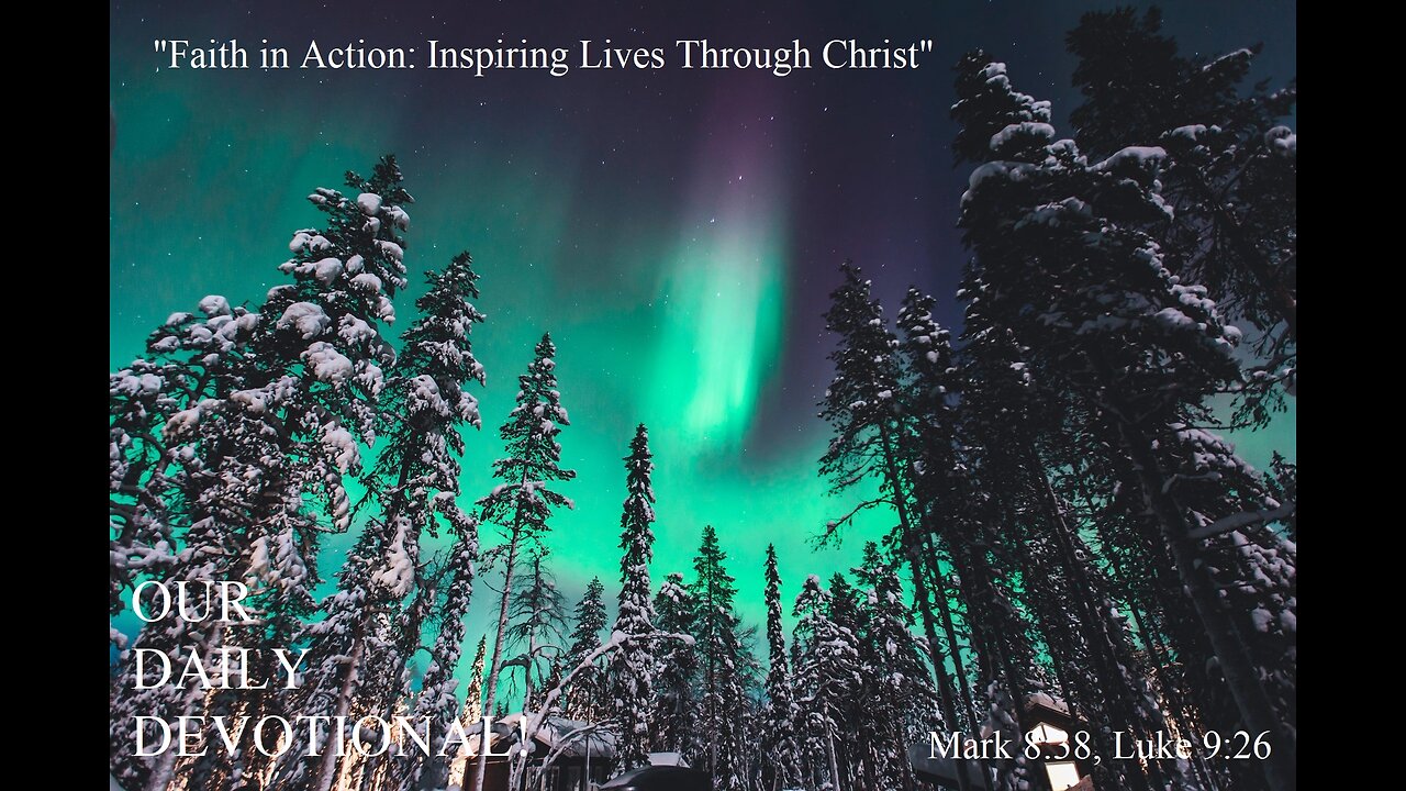Mark 8:38, Luke 9:26