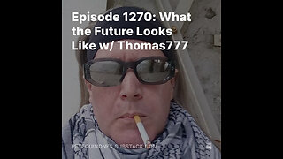 Episode 1270: What the Future Looks Like w/ Thomas777