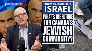 What's the Future of Canada's Jewish Community Under Mark Carney's Leadership? - ep 146.mp4