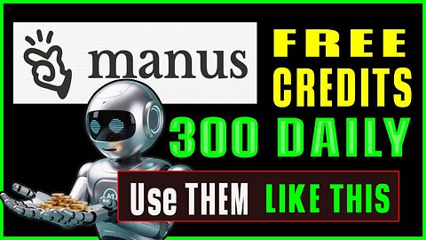 How to Leverage Free Manus Credits Worth 300 Daily