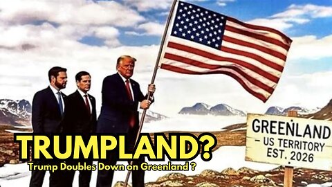 Trump Doubles Down on Greenland