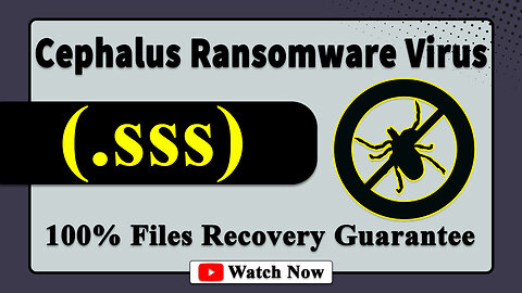 || SOLVED ✅🔘|| Cephalus (.sss) ransomware Virus - removal and Decryption