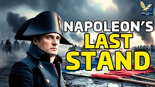 Napoleon’s Shocking Comeback: The 100 Days Explained
