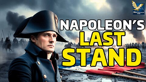 Napoleon’s Shocking Comeback: The 100 Days Explained 