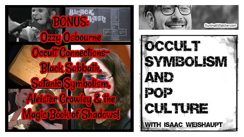 BONUS: Ozzy Osbourne Occult Connections- Black Sabbath, Satanic Symbolism, Mr Crowley & the More!