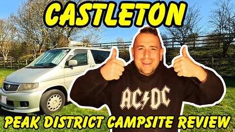 STAYING ON LANESIDE CARAVAN PARK AND EXPLORING CASTLETON IN THE PEAK DISTRICT