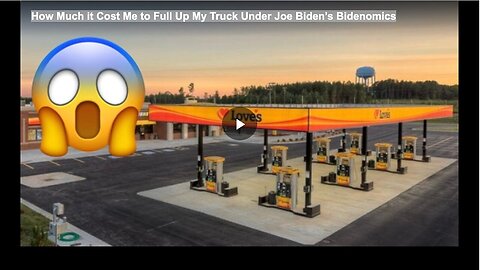 "Cost of Filling Up My Truck Under Biden's Bidenomics"