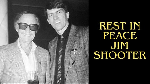 Legend Lost: R.I.P. Jim Shooter