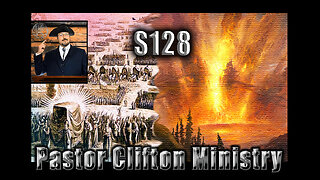 S128 Pastor Clifton Explains Cataclysm P2 1 & Tribal Marching Order
