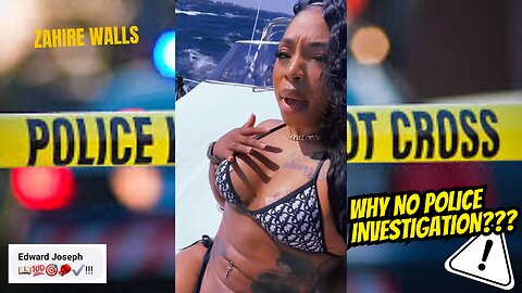 Zahrie Walls No Police Investigation???