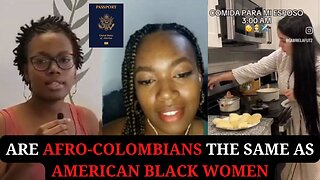 Are Afro-Colombians the same as American Black Women?