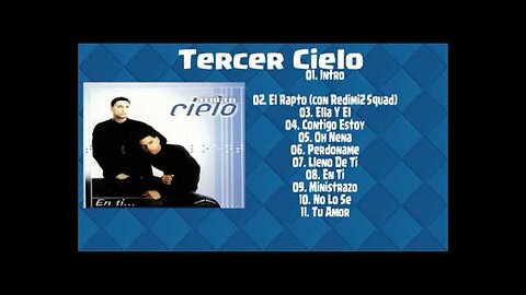 Tercer Cielo - Álbum En Ti - Álbum Completo.