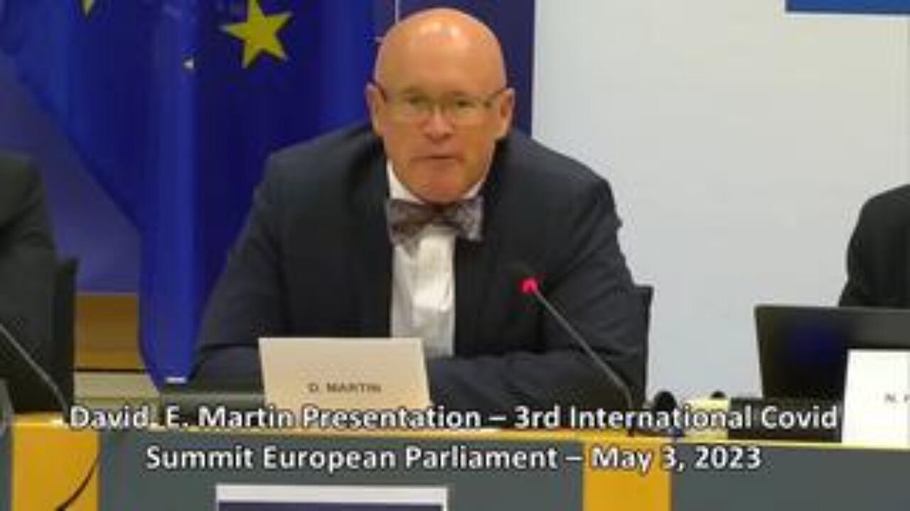 Dr. David Martin - 3rd Internat. Covid Summit - EU Parliament - May 3, 2023