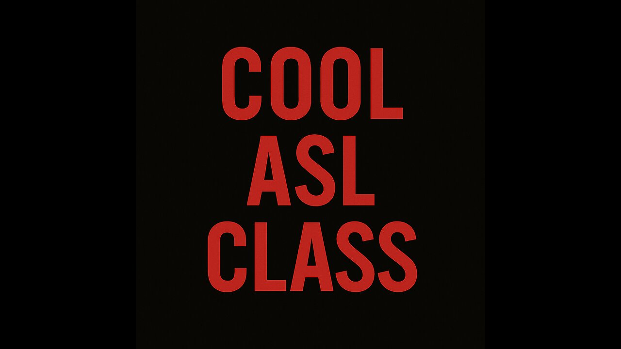 COOL ASL CLASS